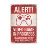 Дерев'яний постер "Alert! Video game in progress"