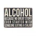 Деревянный постер "Alcohol because no great story"