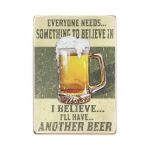 Деревянный постер "Everyone needs something to believe in"