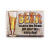 Дерев'яний постер "Beer. Because your friends just are not that interesting"
