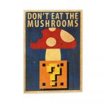 Деревянный постер "Mario Don`t eat the mushrooms"