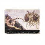 Постер "Touched by his noodly appendage"