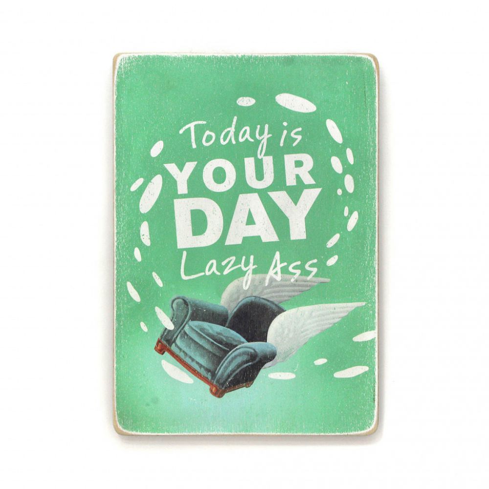 Деревянный постер "Today is your day (ENG) (Kramar)"