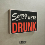 Магнит "Sorry we're drunk"