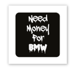3D-стікер "Need money for BMW"