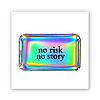 3D-стікер "No Risk - No Story"