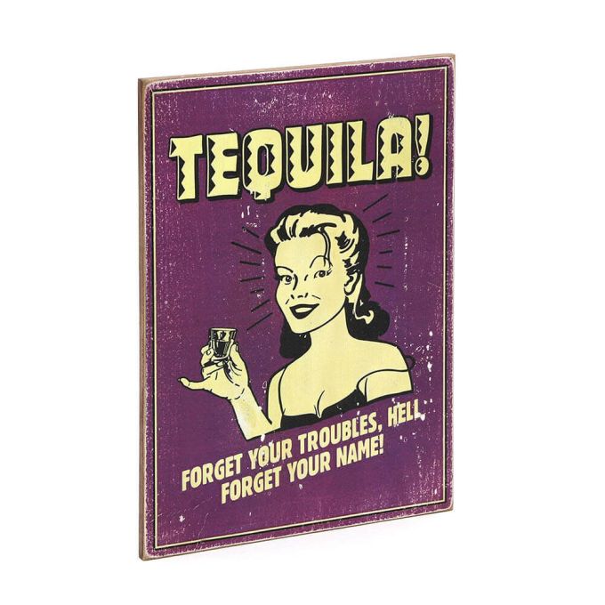 Дерев'яний постер "Tequila forget your troubles"