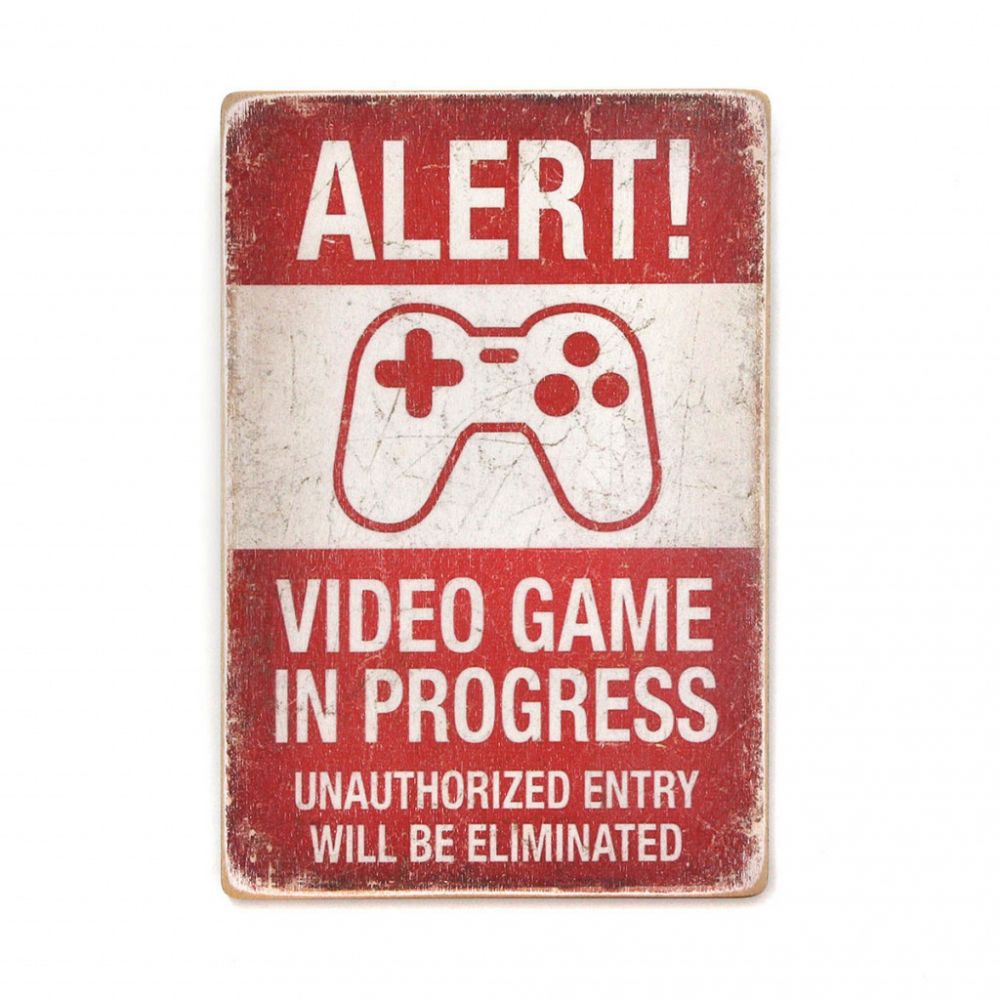 Деревянный постер "Alert! Video game in progress"