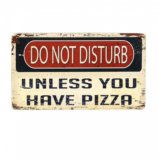 Деревянный постер "Do not disturb. Unless you have a pizza"