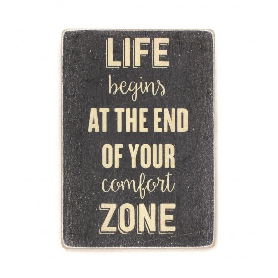 Деревянный постер "Life begins at the end of your comfort zone"