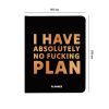 Планер "I HAVE ABSOLUTELY NO PLAN" чорний