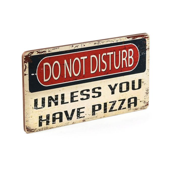 Дерев'яний постер "Do not disturb. Unless you have a pizza"