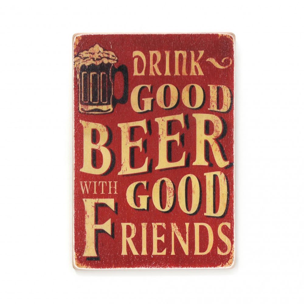 Деревянный постер "Drink good beer with good friends. Red"
